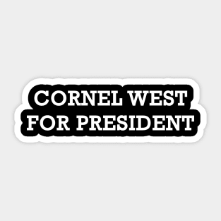 cornel west for president Sticker